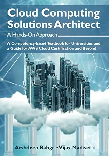 Arquitecto de soluciones de computación en la nube: un enfoque práctico por Arshdeep Bahga, Vijay Madisetti