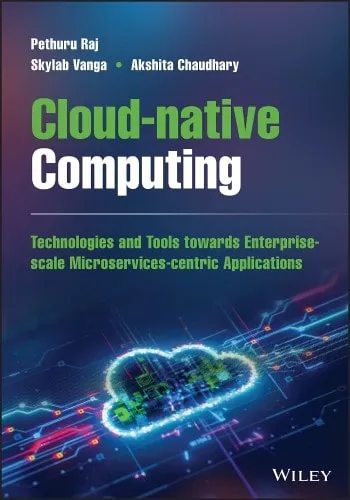 Computación nativa en la nube por Pethuru Raj, Skylab Vanga, Akshita Chaudhary